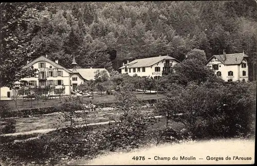 Ak Champ du Moulin Kanton Jura, Hotel de la Truite, Gorges de l'Areuse, Gästehäuser