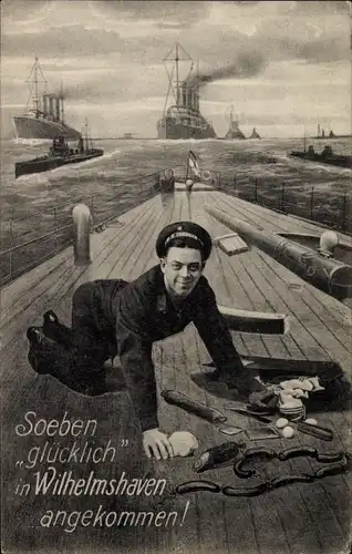 Ak Deutscher Seemann, glücklich in Wilhelmshaven angekommen