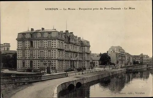 Ak Verdun Meuse, La Meuse, Pont Chaussee, Le Mess