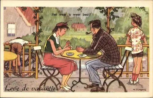 Künstler Ak Rotgans, H., Leve de vacantie, Menschen am Tisch, Rauchender Mann, Regen