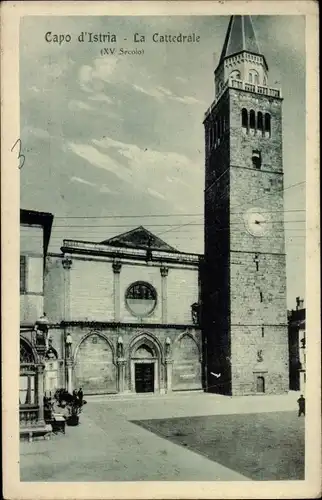 Ak Capo d'Istria Capodistria Koper Gafers Slowenien, La Cattedrale, Kirche, Außenansicht