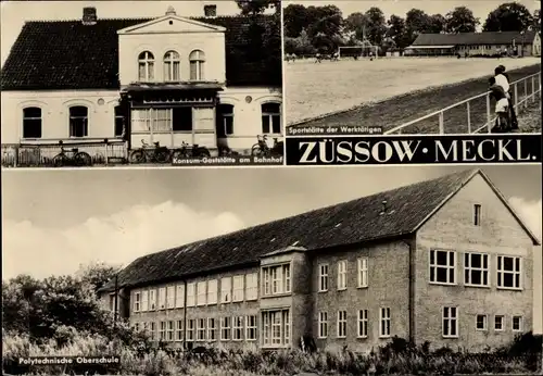 Ak Züssow, Konsum Gaststätte am Bahnhof, Sportstätte der Werktätigen, Polytechnische Oberschule