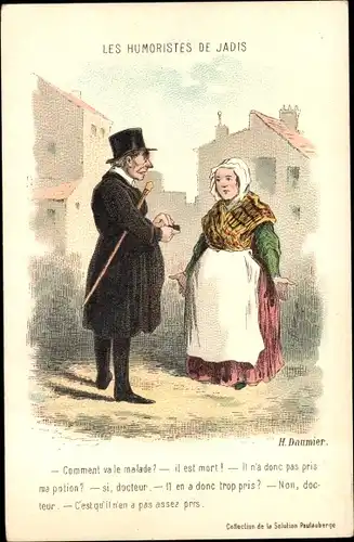 Künstler Ak Daumier, H., Les Humoristes de Jadis, Arzt, Frau, il est mort