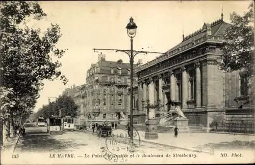 Ak Le Havre Seine Maritime, Boulevard de Strasbourg, le Palais de Justice, Straßenbahn