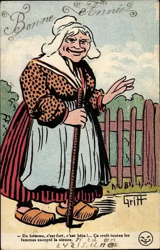 Künstler Ak Griff, Un homme, c'est fort, c'est bete, Frau in Tracht
