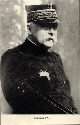 Ak General Pau, Heerführer, Französische Armee, Portrait, Uniform