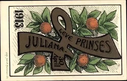 Ak Geburtstag der Prinzessin Juliana der Niederlande, 30. April 1913, Leve Prinses Juliana