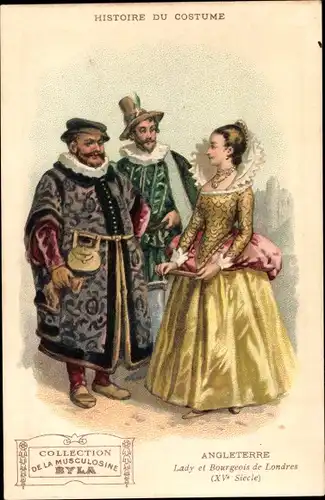 Ak Histoire du Costume, Reklame, Musculosine Byla, Angleterre, Lady et Bourgeois de Londres