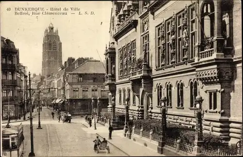 Ak Dunkerque Dünkirchen Nord, Hotel de Ville, Beffroi, Rue Clemenceau