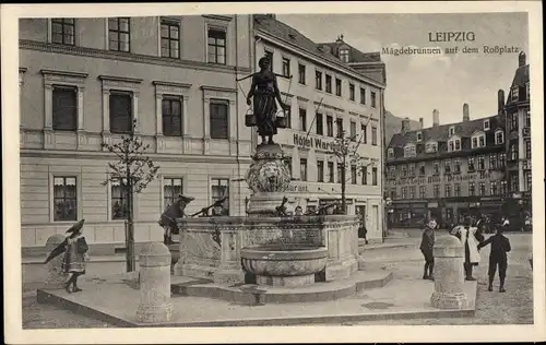 Ak Leipzig in Sachsen, Mägdebrunnen auf dem Rossplatz, Gasthaus Dessauer Hof, Hotel Wartburg