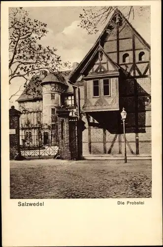Ak Salzwedel in der Altmark, Die Probstei, Außenansicht