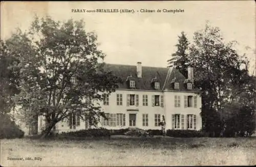 Ak Paray sous Briailles Allier, Château de Champfolet