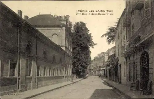 Ak Néris les Bains Allier, Rue Boirot Desserviers