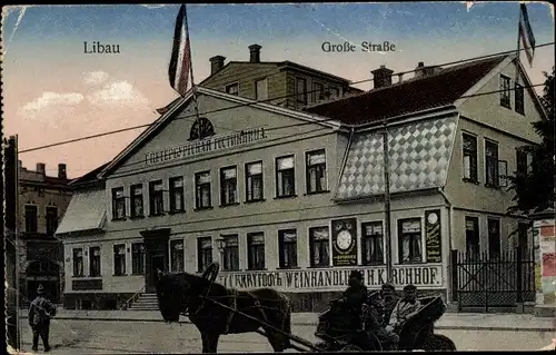 Ak Liepaja Libau Lettland, Große Straße, Petersburger Gasthof, Weinhandlung H. Kirchhof