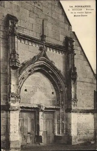 Ak Rugles Eure, Porche de la vieille Eglise Notre Dame