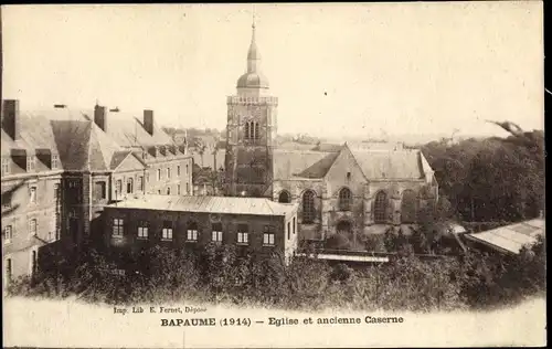 Ak Bapaume Pas de Calais, Eglise, Ancienne Caserne