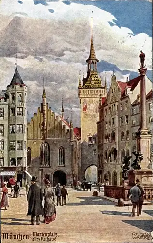 Künstler Ak Wagner, Richard, München, Marienplatz mit altem Rathaus