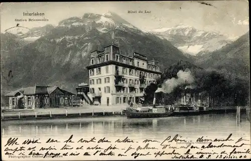 Ak Interlaken Kanton Bern Schweiz, Hotel du Lac, Station Brienzersee, Dampfschiff, Berge