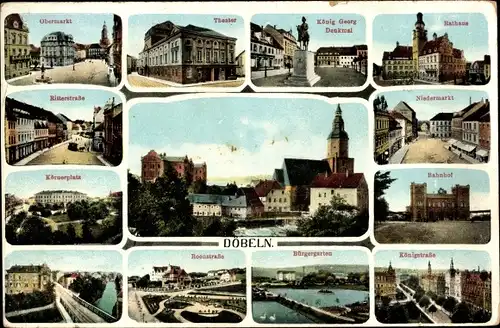 Ak Döbeln in Sachsen, Bahnhof, Obermarkt, Niedermarkt, Rathaus, Theater, Körnerplatz, Königstraße