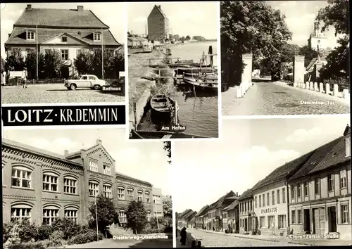 Ak Loitz in Vorpommern, Rathaus, Demminer Tor, Clara Zetkin-Straße, Diesterweg-Oberschule, Hafen