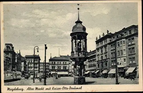 Ak Magdeburg in Sachsen Anhalt, Alter Markt mit Kaiser Otto Denkmal, Straßenbahn