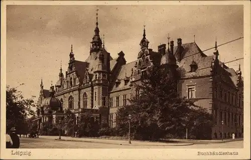 Ak Leipzig in Sachsen, Buchhändlerhaus, von Kayser und von Großhelm 1886-1889 erbaut