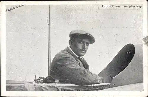 Ak Gibert, sur monoplan Rep., Aviateur, Luftfahrtpionier