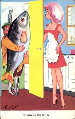 Künstler Ak Angler hat einen riesigen Fisch gefangen, Frau in der Küche, Tu n'en as pris Qu'un?