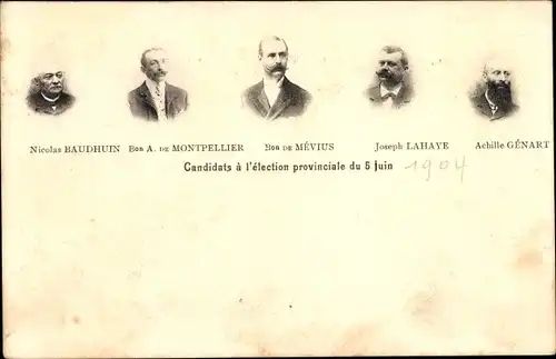 Ak Candidats a l'election provinciale du 5 Juin 1904, Joseph Lahaye, Nicolas Baudhuin,Achille Genart