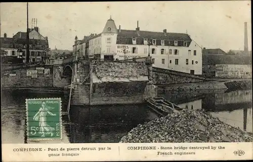 Ak Compiègne Oise, Pont de pierre detruit par le genie francais, zerstörte Brücke, Fluß, 1. WK