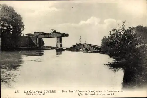 Ak Saint Maximin Oise, Pont apres le bombardement, zerstörte Brücke, Fluß, 1. WK