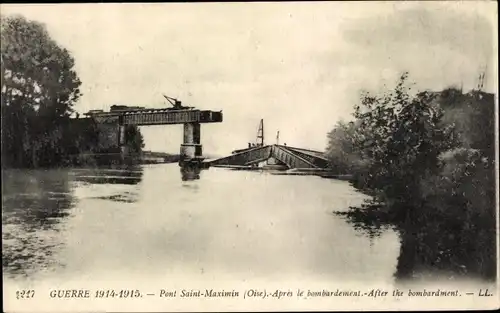 Ak Saint Maximin Oise, Pont apres le bombardement, zerstörte Brücke, Fluß, 1. WK