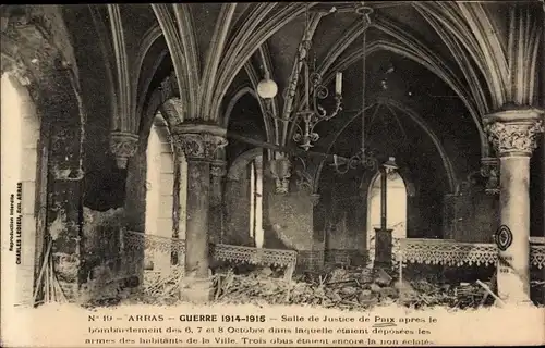 Ak Arras Pas de Calais, Salle de Justice de Paix apres le bombardement, zerstörter Saal, 1. WK