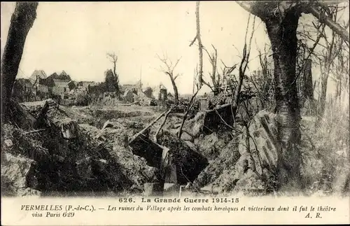 Ak Vermelles Pas de Calais, les ruines du Village, zerstörtes Dorf, 1. Weltkrieg