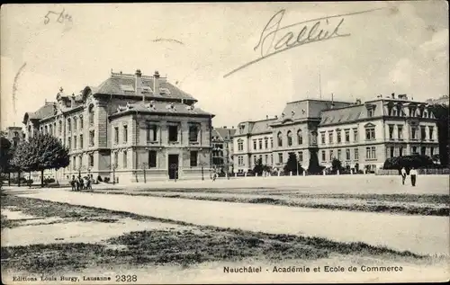 Ak Neuchâtel Neuenburg Stadt, Academie et Ecole de Commerce