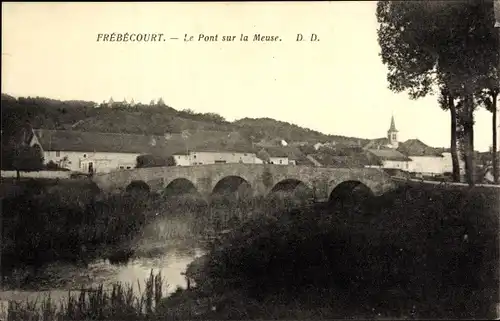 Ak Frébécourt Lothringen Vosges, le Pont sur la Meuse