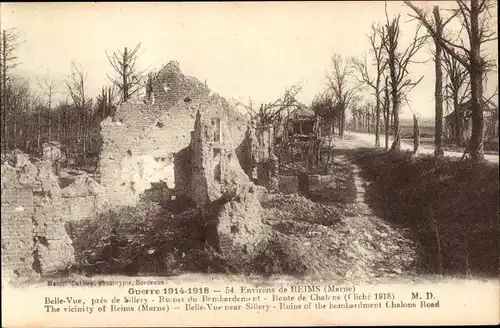 Ak Reims Marne, Belle-Vue, pres de Sillery, Ruines du Bombardement, Route de Chalons, 1. Weltkrieg