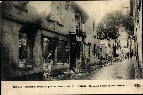 Ak Senlis Oise, vue générale des Maisons incendiées par les Allemands