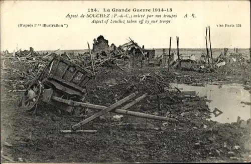 Ak Souchez Pas de Calais, enleve par nos troupes, Schlachtfeld, zerstörter Wagen, Ruinen, Trümmer