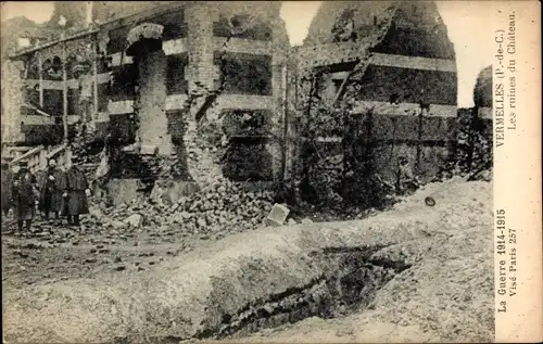 Ak Vermelles Pas de Calais, Les ruines du Chateau, zestörtes Schloss, Schützengraben, 1. Weltkrieg