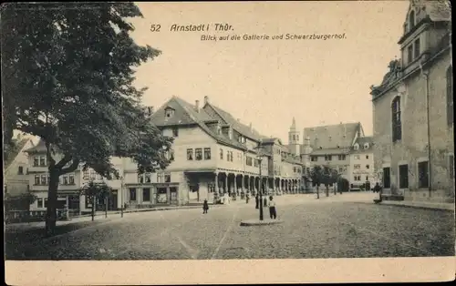 Ak Arnstadt im Ilm Kreis Thüringen, Blick a. d. Gallerie und Schwarzburgerhof, Geschäfte