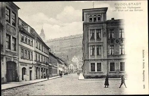 Ak Rudolstadt in Thüringen, Markt mit Töpfergasse u. Blick auf das Schloss