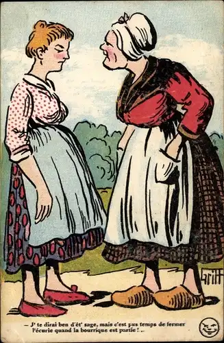 Künstler Ak Griff, Zwei Frauen, Gespräch, Vorwurf, J' te dirai ben d'et sage...