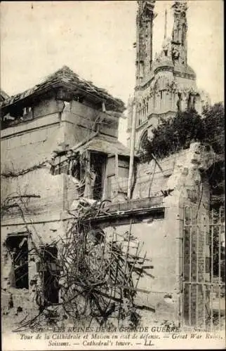 Ak Soissons Aisne, Tour de la Cathedrale et Maison en etat de defense, zerstörter Kirchturm, 1. WK