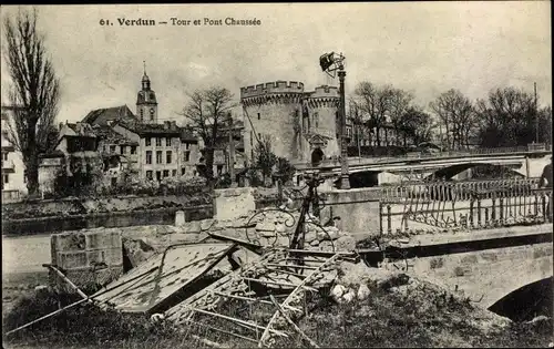 Ak Verdun Meuse, Tour et Pont Chaussee, Brücke, Zerstörung