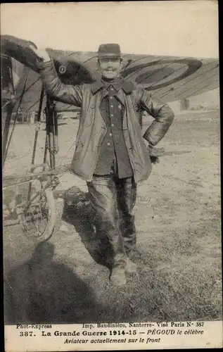 Ak La Grande Guerre 1914-1915, Pegoud le celebre Aviateur actuellement sur le front