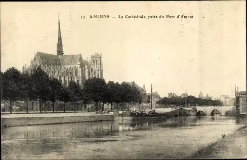 Ak Amiens Somme, La Cathedrale, prise du Port d'Amont, Kirche, Fluß, Brücke, Boote