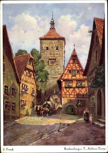 Künstler Ak Frank, J., Rothenburg ob der Tauber, Siebers-Turm, Kutsche
