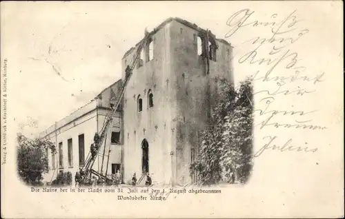 Ak Hamburg Wandsbek, Ruine der ausgebrannten Kirche, 1. August 1898