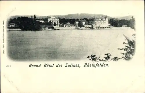 Ak Rheinfelden Kanton Aargau Schweiz, Grand Hotel des Salines, Ansicht vom anderen Flussufer